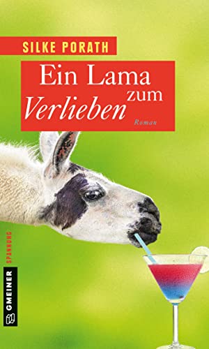 Ein Lama zum Verlieben: Roman (Frauenromane im GMEINER-Verlag) von Gmeiner Verlag