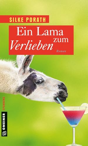 Ein Lama zum Verlieben: Roman (Frauenromane im GMEINER-Verlag) von Gmeiner Verlag