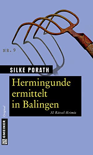 Hermingunde ermittelt in Balingen: 30 Rätsel-Krimis (Rätsel-Krimis im GMEINER-Verlag)