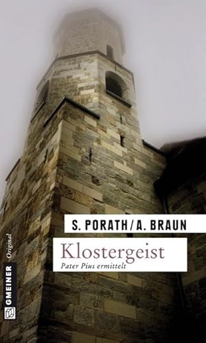 Klostergeist: Pater Pius ermittelt: Kriminalroman (Kriminalromane im GMEINER-Verlag)