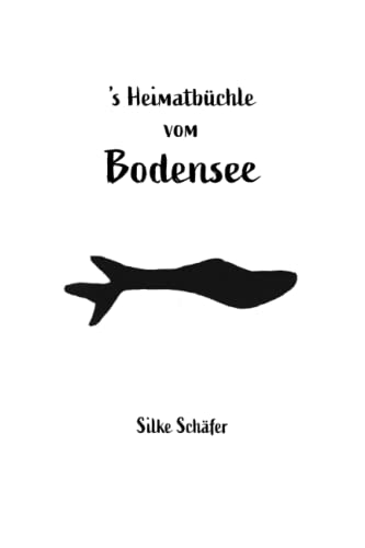 's Heimatbüchle vom Bodensee von Papierfresserchens MTM-Verlag