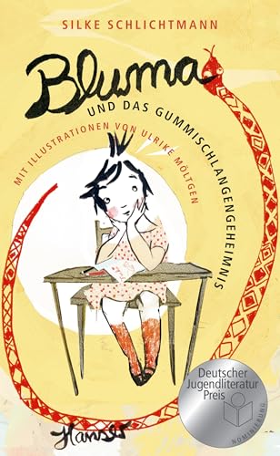 Bluma und das Gummischlangengeheimnis: Nominiert für den Deutschen Jugendliteraturpreis, Kategorie Kinderbuch Bluma und das Gummischlangengeheimnis: Nominiert für den Deutschen Jugendliteraturpreis, Kategorie Kinderbuch