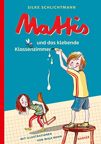 Mattis und das klebende Klassenzimmer (Mattis, 1, Band 1)