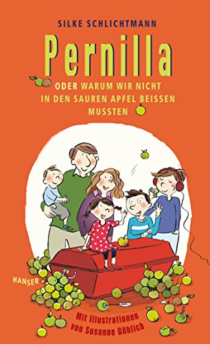 Pernilla oder Warum wir nicht in den sauren Apfel beißen mussten von HANSER FACHBUCHVERLAG