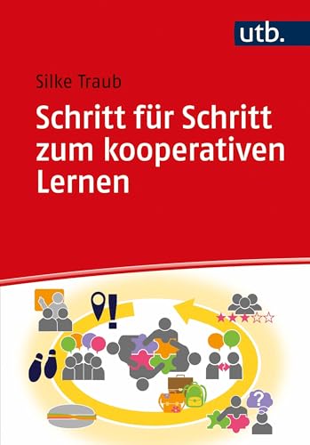 Schritt für Schritt zum kooperativen Lernen von UTB GmbH