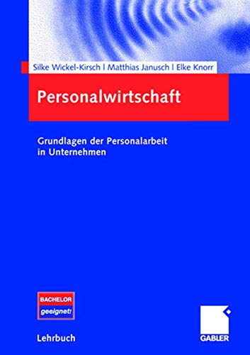 Personalwirtschaft: Grundlagen der Personalarbeit in Unternehmen (German Edition)