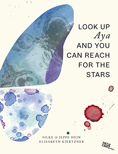 Look up Aya and you can reach for the stars (Zeitgenössische Kunst)