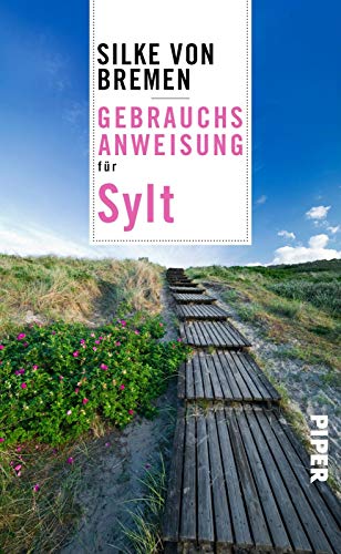 Gebrauchsanweisung für Sylt: Aktualisierte Neuausgabe 2017