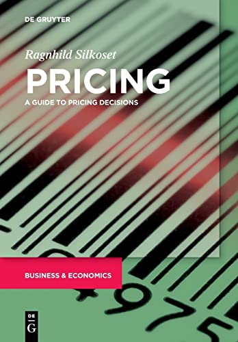 Pricing: A Guide to Pricing Decisions von De Gruyter