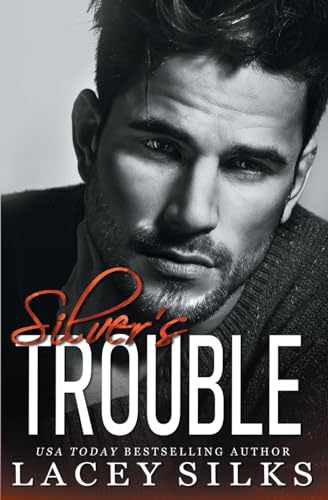 Silver's Trouble: Billionaire Age Gap Forbidden Romance (Silver Brothers Securities, Band 5) von MyLit Publishing