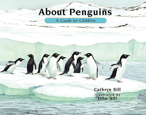 About Penguins: A Guide for Children von Peachtree Publishing Company