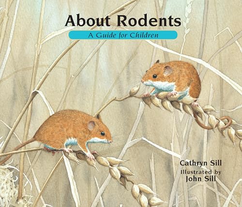 About Rodents: A Guide for Children