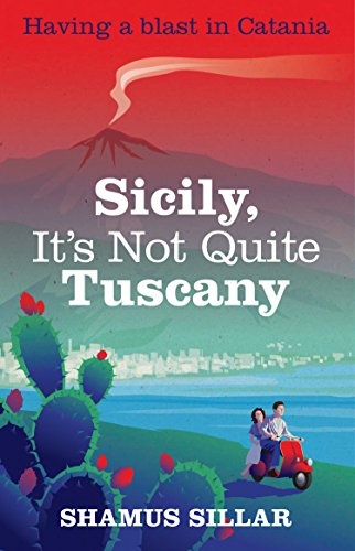 Sicily, It's Not Quite Tuscany von Allen & Unwin Australia