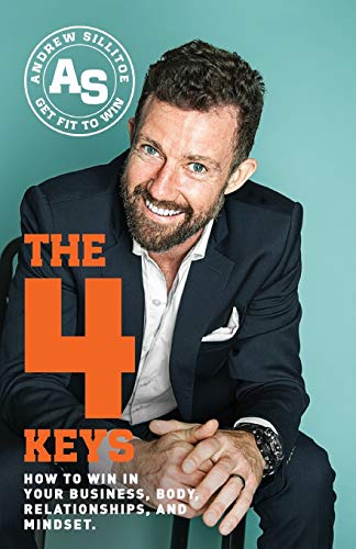 The 4 Keys: How to Win in Your Business, Body, Relationships, and Mindset