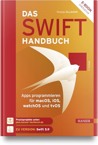 Das Swift-Handbuch: Apps programmieren für macOS, iOS, watchOS und tvOS von Carl Hanser Verlag GmbH & Co. KG