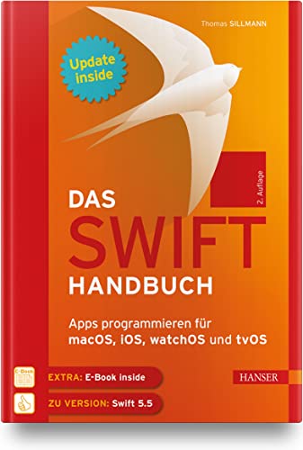 Das Swift-Handbuch: Apps programmieren für macOS, iOS, watchOS und tvOS. Inkl. Updates zum Buch von Carl Hanser Verlag GmbH & Co. KG