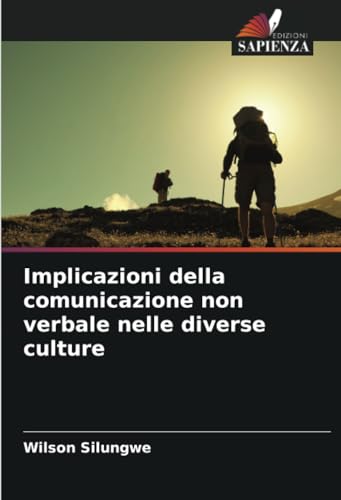 Implicazioni della comunicazione non verbale nelle diverse culture von Edizioni Sapienza