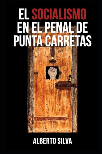 El socialismo en el Penal de Punta Carretas von Autor