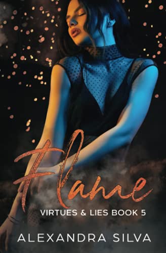 Flame (Virtues & Lies, Band 5) von Independently published