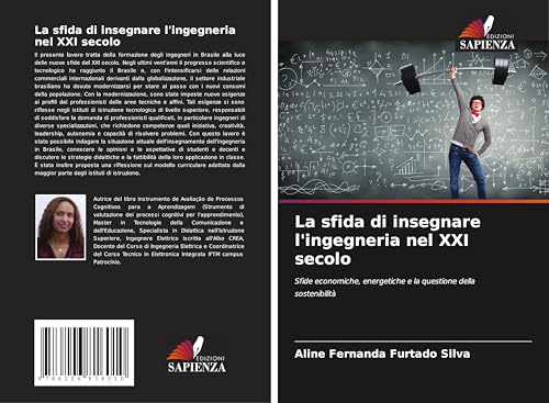 La sfida di insegnare l'ingegneria nel XXI secolo: Sfide economiche, energetiche e la questione della sostenibilità von Edizioni Sapienza