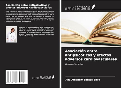 Asociación entre antipsicóticos y efectos adversos cardiovasculares: Revisión sistemática von VDM Verlag