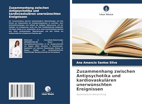 Zusammenhang zwischen Antipsychotika und kardiovaskulären unerwünschten Ereignissen: Systematische Überprüfung von VDM Verlag