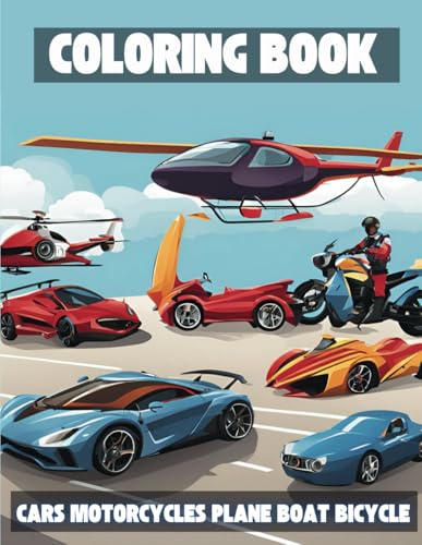 Coloring Book: vehicles (cars motorcycles plane boat bicycle) von Independently published