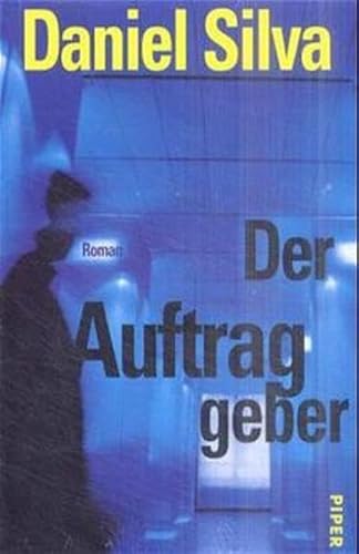 Der Auftraggeber: Roman Der Auftraggeber: Roman