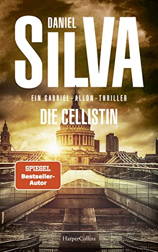 Die Cellistin: Ein Gabriel-Allon-Thriller | Vom Meister der politischen Spannung – Platz 1 der New-York-Times-Bestsellerliste von HarperCollins