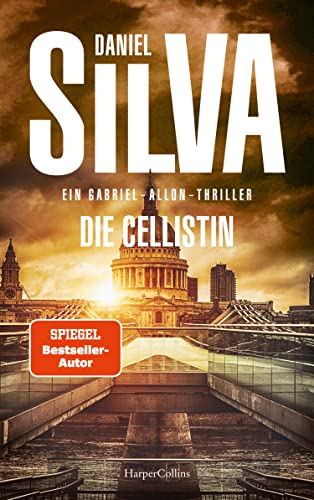 Die Cellistin: Ein Gabriel-Allon-Thriller | Auf den Spuren einer russischen Untergrundorganisation | Vom Meister der politischen Spannung – SPIEGEL-Bestsellerautor