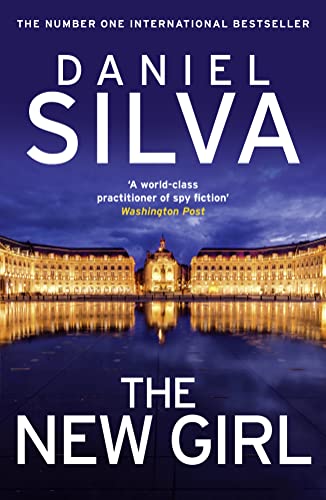 The New Girl: The addictive, new international spy thriller from a New York Times bestselling author