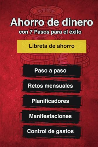 Libro de Ahorro de Dinero: Con 7 pasos. Ahorra dinero con esta libreta de ahorro con planificadores de gastos, retos de ahorro mensuales y explicaciones claras. von Independently published