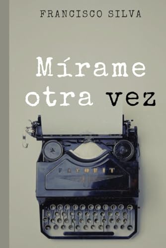 Mírame otra vez von Independently published