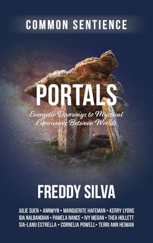 Portals: Energetic Doorways to Mystical Experiences Between Worlds von Sacred Stories Publishing
