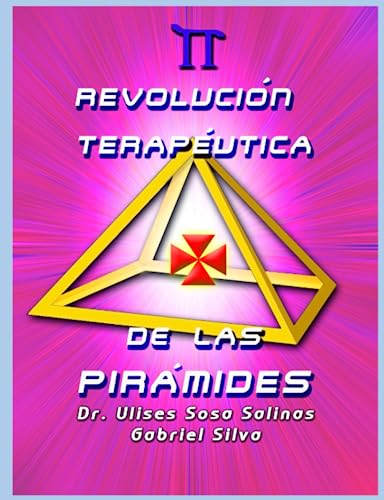 REVOLUCIÓN TERAPÉUTICA DE LAS PIRÁMIDES von Lulu Press, Inc.