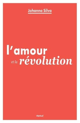 L'Amour et la révolution von TEXTUEL