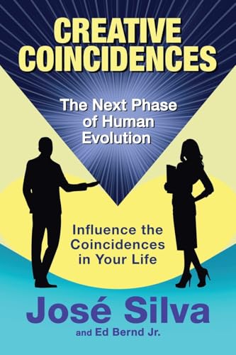 Creative Coincidences: The Next Phase of Human Evolution von Silva Books