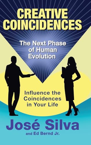 Creative Coincidences: The Next Phase of Human Evolution von Silva Books