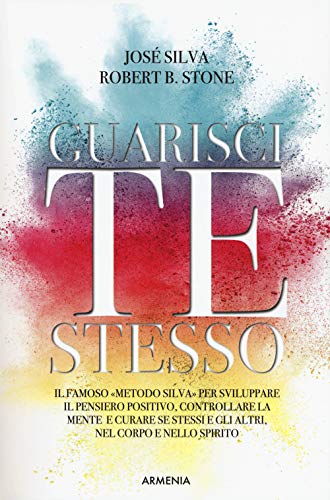 Guarisci te stesso (La via positiva)