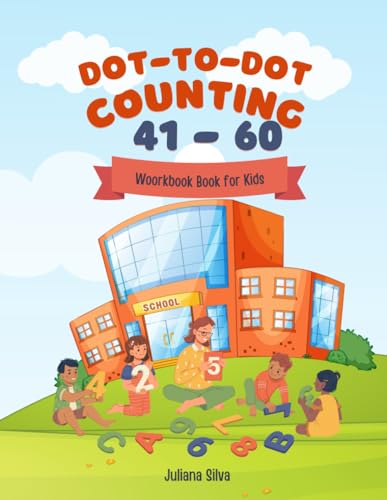 Dot-To-Dot Counting 41 - 60: Workbook For Kids von Independently published
