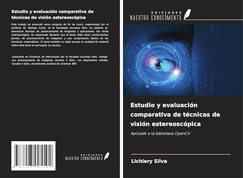Estudio y evaluación comparativa de técnicas de visión estereoscópica: Aplicado a la biblioteca OpenCV von Ediciones Nuestro Conocimiento