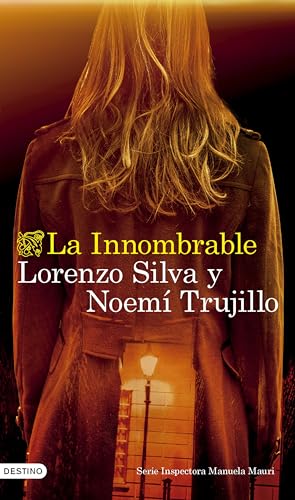 La Innombrable: Serie Inspectora Manuela Mauri 3 (Áncora & Delfín, Band 3) von Ediciones Destino