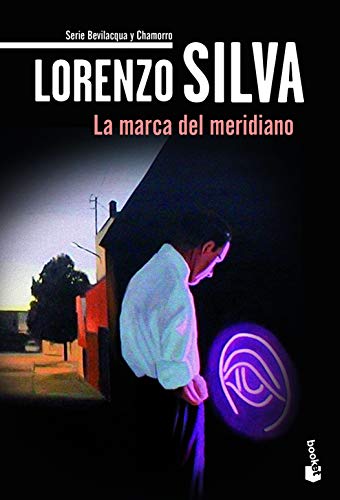 La marca del meridiano: Serie Bevilacqua y Chamorro (Crimen y misterio, Band 8)