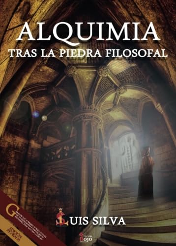 Alquimia: Tras La Piedra Filosofal von Grupo Editorial Círculo Rojo SL