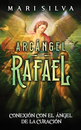 Arcángel Rafael: Conexión con el Ángel de la Curación Arcángel Rafael: Conexión con el Ángel de la Curación von Primasta
