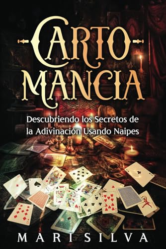 Cartomancia: Descubriendo los secretos de la adivinación usando naipes (Aprendizaje del Tarot) von Independently published