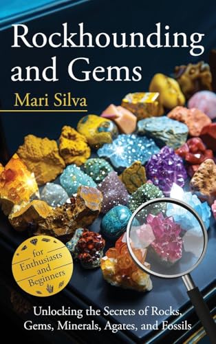 Rockhounding and Gems: Unlocking the Secrets of Rocks, Gems, Minerals, Agates, and Fossils for Enthusiasts and Beginners Rockhounding and Gems: Unlocking the Secrets of Rocks, Gems, Minerals, Agates, and Fossils for Enthusiasts and Beginners von Primasta
