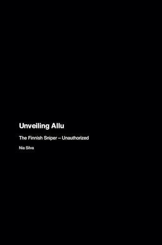 Unveiling Allu: The Finnish Sniper - Unauthorized Unveiling Allu: The Finnish Sniper - Unauthorized von Participle Particle Participant