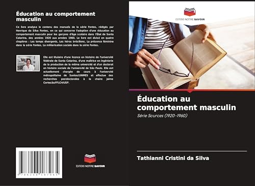 Éducation au comportement masculin: Série Sources (1920-1960)