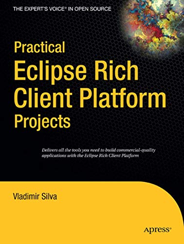 Practical Eclipse Rich Client Platform Projects (Practical Projects) von Apress